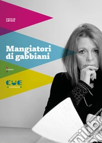 Mangiatori di gabbiani. Resta qui!; Mangiatori di gabbiani; L'inverno si sgretola libro
