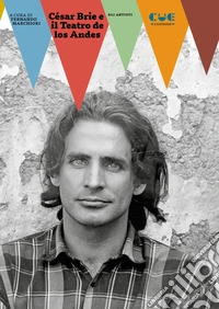 César Brie e il teatro de los Andes libro