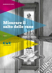 Misurare il salto delle rane libro