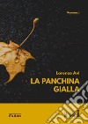 La panchina gialla libro di Avi Lorenzo