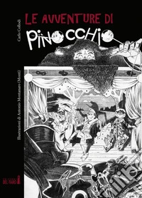 Le avventure di Pinocchio. Ediz. illustrata libro
