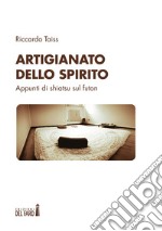 Artigianato dello spirito. Appunti di shiatsu sul futon libro