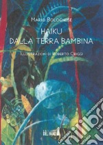 Haiku dalla terra bambina libro