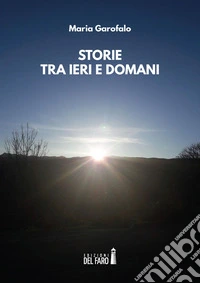 Storie tra ieri e domani