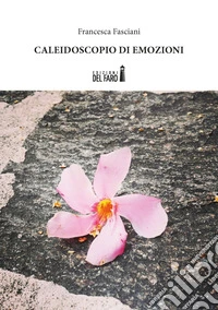 Caleidoscopio di emozioni