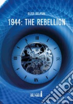 1944: the rebellion libro