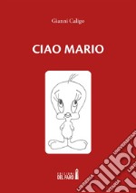 Ciao Mario