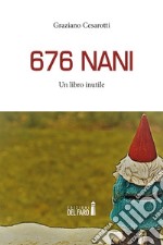 676 nani. Un libro inutile libro