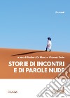 Storie di incontri e di parole nude libro