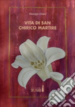 Vita di San Chirico martire libro