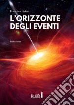 L'orizzonte degli eventi libro