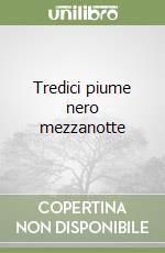 Tredici piume nero mezzanotte