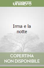 Irma e la notte