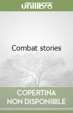 Combat stories libro