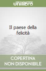 Il paese della felicità libro