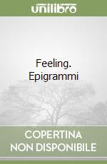 Feeling. Epigrammi libro