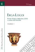 Erga-Logoi. Rivista di storia, letteratura, diritto e culture dell'antichità (2022). Vol. 10: Giornata di studi. Aspirazioni egemoniche e difficili equilibri nella politica internazionale greca del IV secolo a.C.: aspetti e problemi. 20 maggio 2021 libro