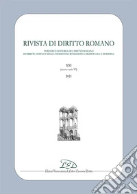 Rivista di diritto romano. Nuova Serie (2021). Vol. 21 libro