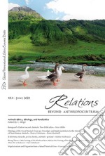 Relations. Beyond anthropocentrism (2022). Vol. 10: Animal ethics, ethology, and food ethics libro