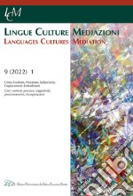 Lingue culture mediazioni (LCM Journal). Ediz. italiana e inglese (2022). Vol. 9: Crisis: Contexts, Processes, Subjectivity, Emplacement, Embodiment-Crisi: contesti, processi, soggettività, posizionamenti, incorporazioni