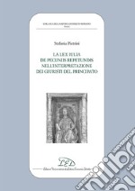 La lex iulia de pecuniis repetundis nell'interpretazione dei giuristi del principato