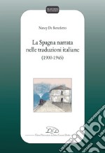 La Spagna narrata nelle traduzioni italiane (1900-1945)