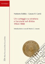 Un carteggio su struttura e funzione nel diritto 1964-1980