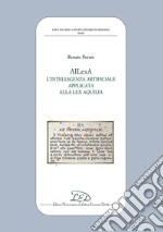 AILexA. L'intelligenza artificiale applicata alla Lex Aquilia