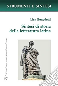 Sintesi di storia della letteratura latina. Con QR Code per sitografia libro