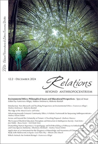 Relations. Beyond anthropocentrism (2024). Vol. 12-2: Environmental Ethics: Philosophical Issues and Educational Perspectives. Special issue libro