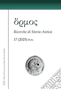 Hormos. Ricerche di storia antica. Nuova serie (2025). Vol. 17 libro