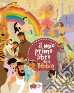 Il mio primo libro della bibbia. Ediz. a colori libro