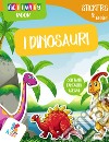 I dinosauri. Activity book. Con adesivi libro