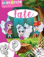 Fate. Albo color. Ediz. illustrata libro