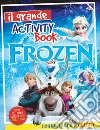 Frozen. Activity book. Ediz. illustrata libro