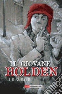 Il giovane Holden, Salinger J. D., Edizioni Welcome