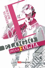 Elogio della follia libro