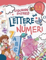 Dalle lettere ai numeri. Ediz. illustrata libro