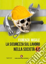 La sicurezza sul lavoro nella società 4.0