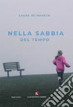 Nella sabbia del tempo libro