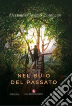 Nel buio del passato libro