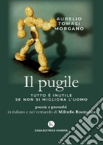 Il pugile. Tutto è inutile se non si migliora l'uomo libro