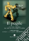 Il pugile. Tutto è inutile se non si migliora l'uomo libro