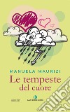 Le tempeste del cuore libro