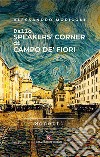 Dallo speakers' corner di Campo de' Fiori libro