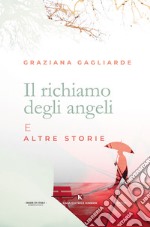 Il richiamo degli angeli e altre storie