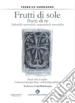 Frutti di sole frutti di re. Poesie oltre il confine libro