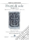 Frutti di sole frutti di re. Poesie oltre il confine libro di Mormando Federica