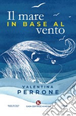 Il mare in base al vento libro