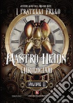 Mastro Heidn. L'orologiaio. Vol. 2